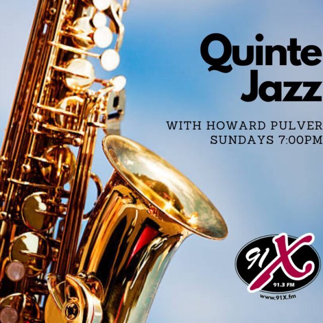 Quinte Jazz Radio Show 91XFM
