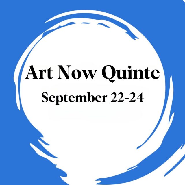 Art Now Quinte - Free Admission!