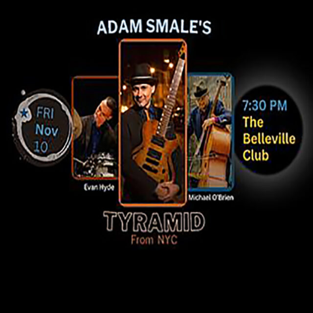 Adam Smale and Tyramid at the Belleville Club 