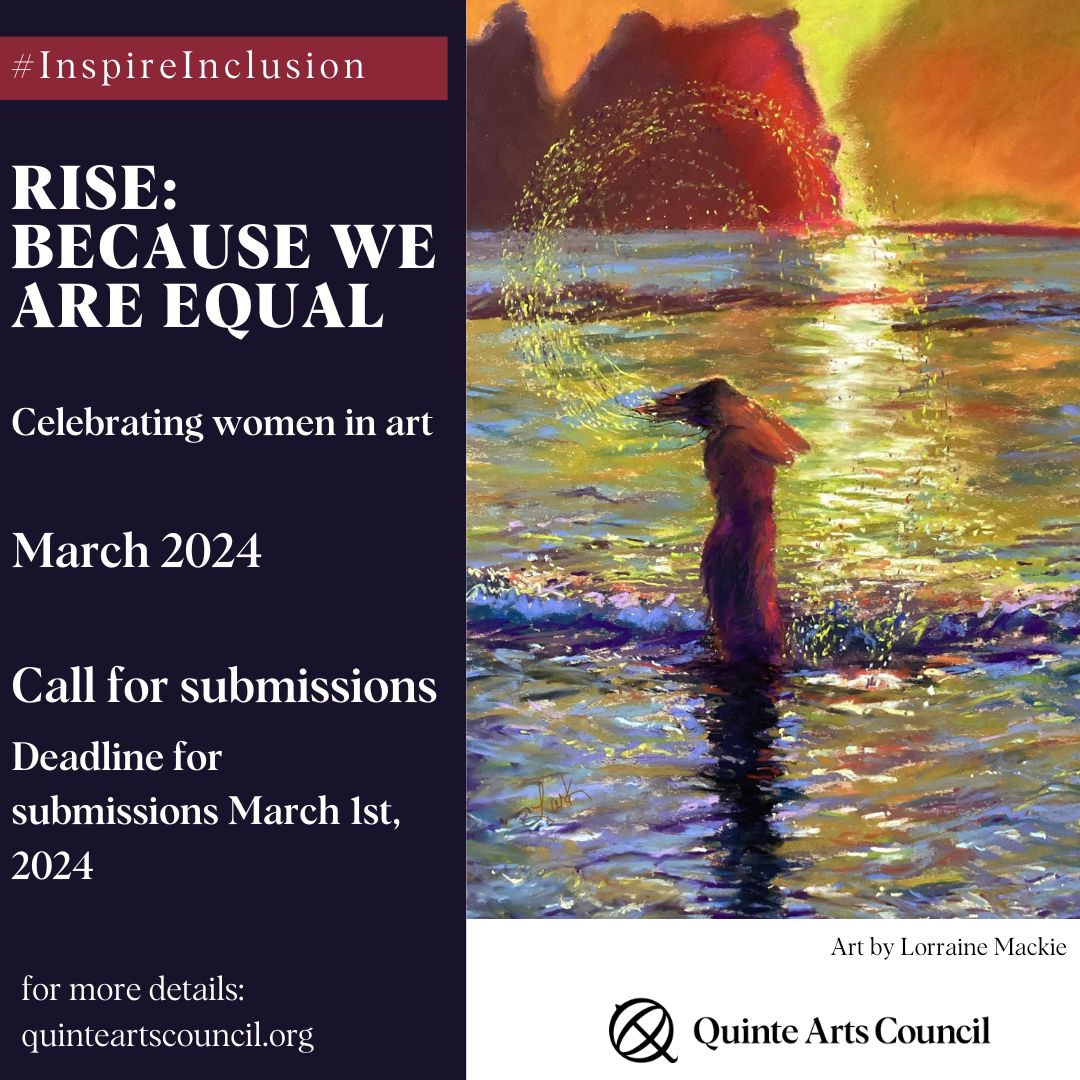 Rise 2024 Call for Submissions, March 1, 2024 What's On Quinte