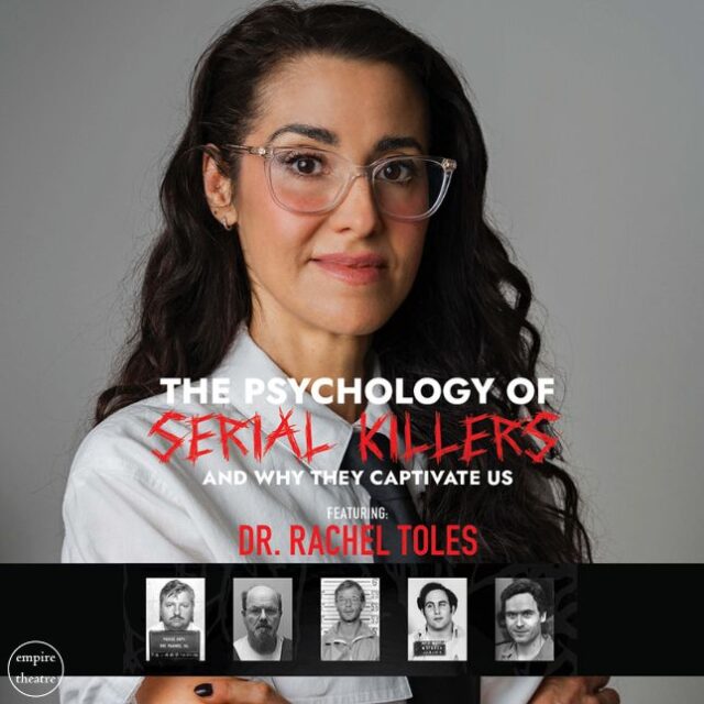 The Psychology of Serial Killers & Why They Captivate Us with Dr. Rachel Toles