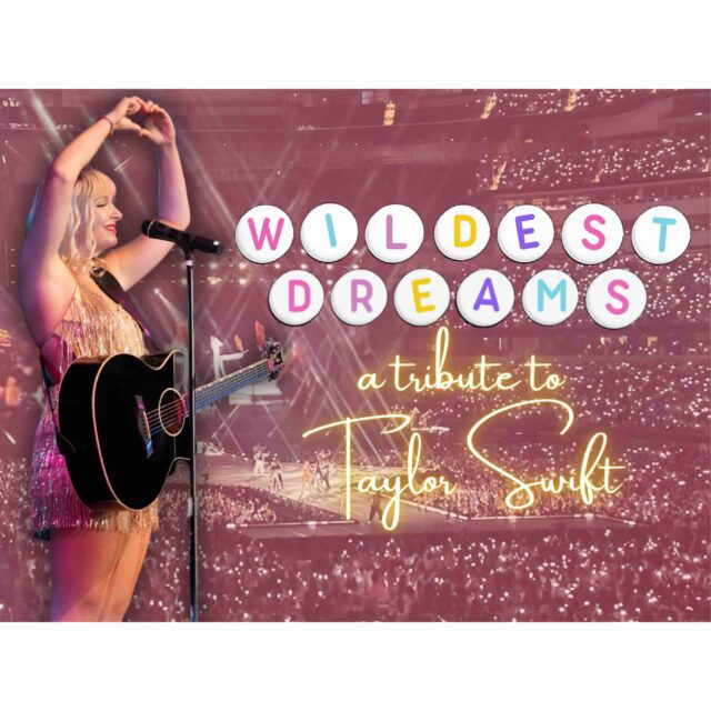 WILDEST DREAMS: A TRIBUTE TO TAYLOR SWIFT @ THE TWEED OUTDOOR STAGE