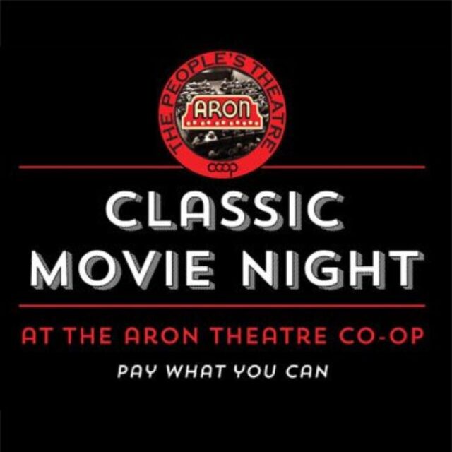 Classic Movie Nights at ARON Theatre
