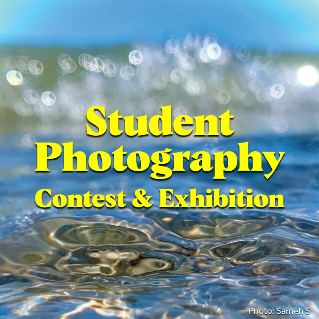 Student Photography Contest & Exhibition
