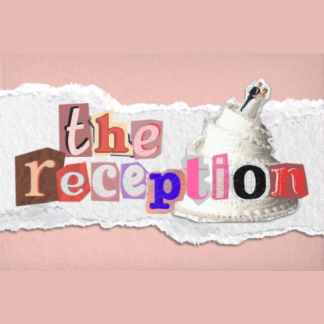 The Reception - Dinner Theatre