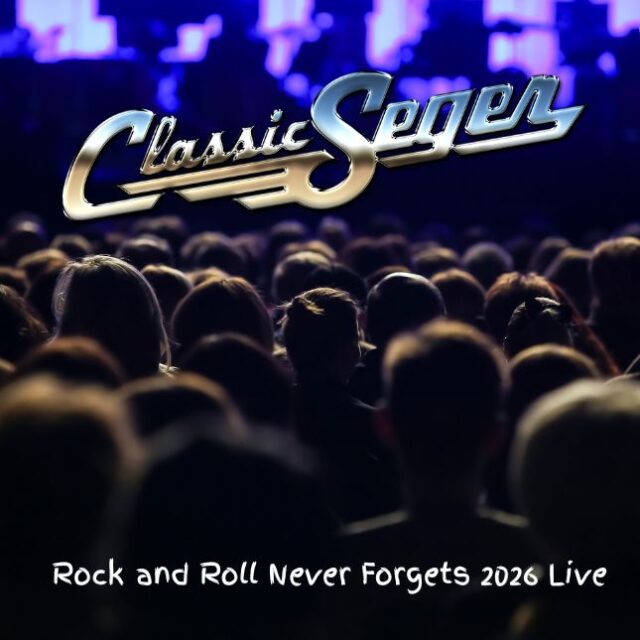 Classic Seger: Rock and Roll Never Forgets 2026